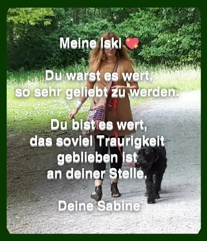 Condolence image of Sabine mit Kaspar tief im Herzen
