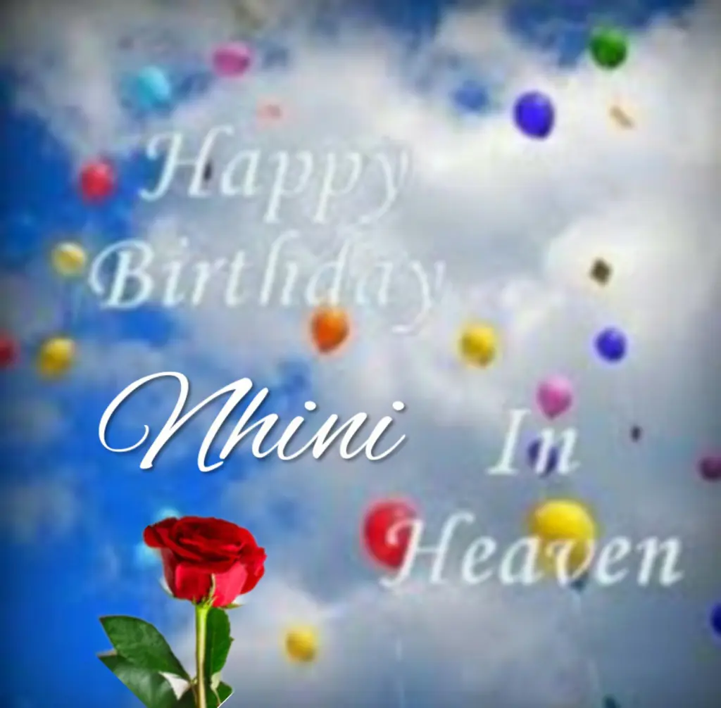 Condolence image of ❤Happy Birthday Nhini❤