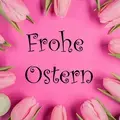 Andachtsbild von ¸.•*¨*•.¸🌺¸.•*¨*•.¸🩷Ostergrüße für dich🌺¸.•*¨*•.¸🩷¸.•*¨*•.¸